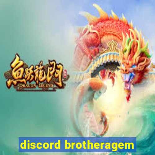 discord brotheragem